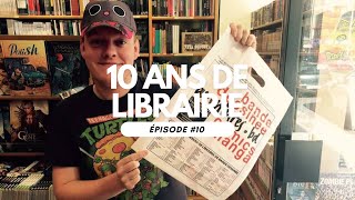 10 ans de librairie  Épisode 10  Merci [upl. by Navinod]