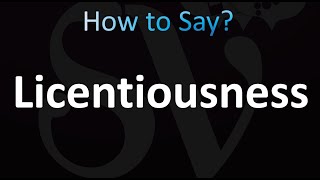 How to Pronounce Licentiousness correctly [upl. by Suoivatnom23]