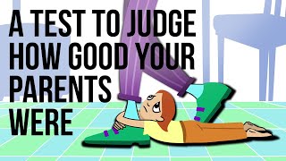 A Test to Judge How Good Your Parents Were [upl. by Adiuqal]