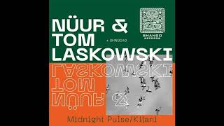 Nüur amp Tom Laskowski  Midnight Pulse [upl. by Hamal352]