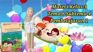 MATERI TEMATIK KELAS 3 SD TEMA 8 SUBTEMA 4 PEMBELAJARAN 1 [upl. by Dressler]