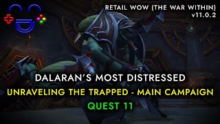 Dalarans Most Distressed Quest WoW The War Within [upl. by Oiznun]