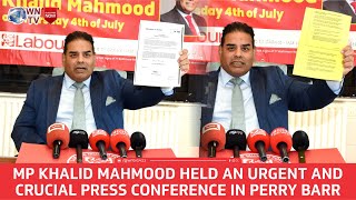 MP Khalid Mahmood held an urgent and crucial press conference in Perry Barr Birmingham UK [upl. by Joo]