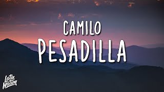 Camilo  Pesadilla LyricsLetra [upl. by Anihc]