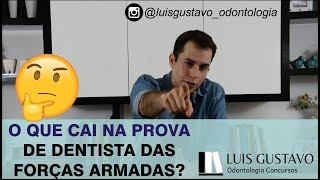 O QUE CAI NA PROVA DE DENTISTA DAS FORÇAS ARMADAS EXÉRCITO AERONÁUTICA E MARINHA [upl. by Noremmac]