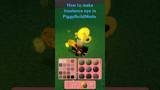 How to make Insolence eye in Piggy build mode roblox piggybuildmode [upl. by Jory]