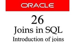 SQL tutorial 26 Introduction to SQL Joins in Oracle Database [upl. by Thia]