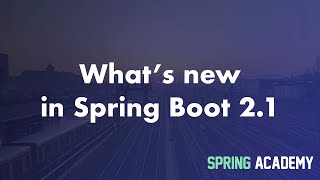 Whats new in Spring Boot 21 [upl. by Yadrahc330]