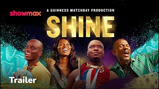 Shine  Trailer  Showmax [upl. by Karyn]