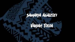 Vaniah Toloa  Samaria Agalelei Lyrics On Screen [upl. by Kiki118]