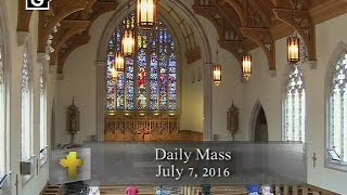 Daily Mass Thursday 7 July 2016 [upl. by Kuska482]