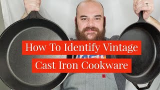 How to Identify Antique and Vintage Cast Iron Skillets [upl. by Riccio]