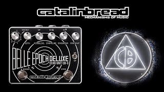 Catalinbread Belle Epoch Deluxe [upl. by Noitsirhc]