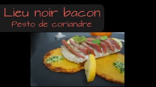 Recette Dos de lieu noir écailles de bacon au pesto de coriandre et butternut fondante 🐟🥓 [upl. by Fidellas]