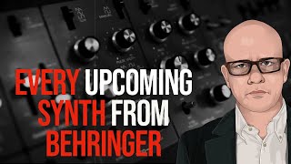 32 New Synths from Behringer  the Full 2024 List [upl. by Ainoval]