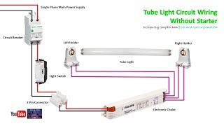 Tube Light Circuit Without Starter  Electronic Choke  Rig Electrician [upl. by Ocire65]