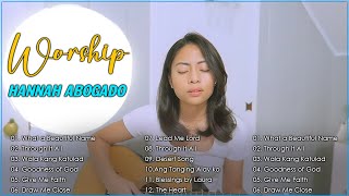 Greatest Hits HANNAH ABOGADO Worship Songs Ever Playlist 2024 ❤ Top 25 Popular Christian Songs [upl. by Bourn]