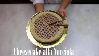 CHEESECAKE ALLA NOCCIOLA [upl. by Haik]