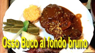 079 CHEF NONNO SERGIO Osso Buco e Fondo Bruno [upl. by Aedrahs]