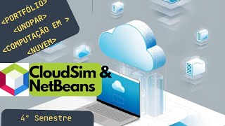 CloudSim com NetBeans PASSO A PASSO DESCOMPLICADO Portfolio Computação em Nuvem Unopar [upl. by Sylirama]