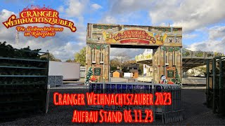 Cranger Weihnachtszauber 2023  Aufbau Stand 06112023 [upl. by Yleme]