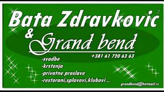 Bata Zdravkovic amp GRAND BEND Pricaju ti da sam mangup live 381 61 720 63 63 [upl. by Favin708]