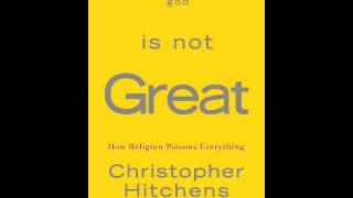 Christopher Hitchens God Is Not Great Chapter 01  Putting It Mildly Part 02 [upl. by Neibart]