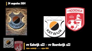 vv Katwijk o23  vv Noordwijk o23 20 51 bekerwedstrijd ⚽💥🔥 [upl. by Ardnossac]