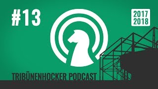 TRIBÜNENHOCKER PODCAST Folge 13 03122017  Borussia 201718 [upl. by Adnorat]