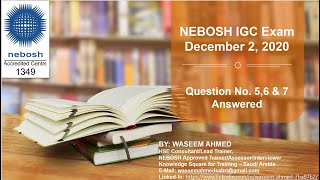 2nd December Exam  NEBOSH IGC  Questions 5 6 amp 7 [upl. by Ailama]