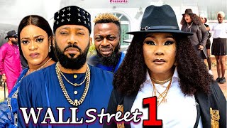 WALL STREET SEASON 1New Movie Fredrick Leonard Eucharia Anunaobi  2024 Latest Nollywood Movie [upl. by Braynard]