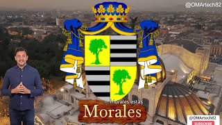 Morales  Un Apellido lleno de grandeza y liderazgo [upl. by Eetnod]