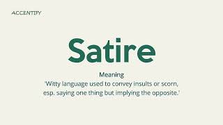 Satire Pronunciation and Meaning [upl. by Aimit]