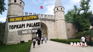 Magnificent Topkapi Palace  Sultan Home  Istanbul Turkey  Ep 08  Part1 [upl. by Ilise592]