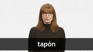 How to pronounce TAPÓN in European Spanish [upl. by Ahseim]