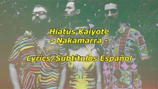 Hiatus Kaiyote  Nakamarra LyricsSubtítulos en Español [upl. by Lubeck]