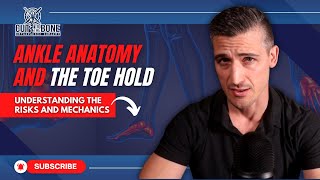 Toe Hold Foot Lock Explained by a Black Belt Surgeon  The Ankle Joint Injuries and Toe Holds [upl. by Geno]