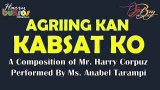 Agriing Kan Kabsat Ko Harry Bukros Original [upl. by Konrad]