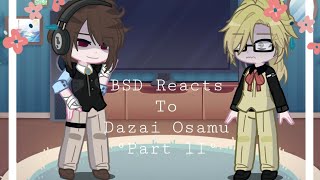 BSD React To Dazai Part II Yume [upl. by Aihtenyc]