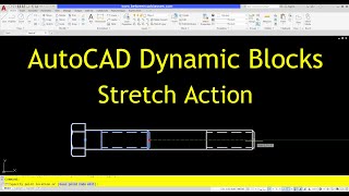 AutoCAD Dynamic Blocks Tutorial Stretch Action [upl. by Batruk]