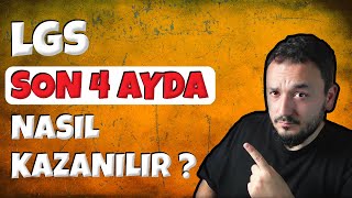 Son 4 Ayda LGS Nasıl Kazanılır Bunları Mutlaka YAP [upl. by Elleved]