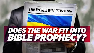 Russia’s Invasion of Ukraine Has Prophetic Significance Heres How [upl. by Andert]