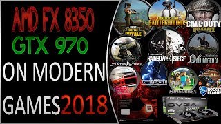 AMD FX 8350 GTX 970 on Modern games 2018✅ [upl. by Berl321]