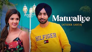 Matwaliye Song  Satinder Sartaaj  Lyrical Video  Beat Minister  Punjabi Song [upl. by Waldner271]