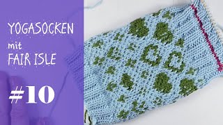 Stricken mit eliZZZa  Yogasocken mit Fair Isle zweifarbig stricken  Video 10 [upl. by Enawtna]