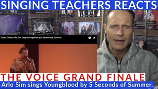 Singing Teacher Reacts🎤The Voice Grand Finale🎤Arlo Sim sings Youngblood by 5 Seconds of Summer [upl. by Nilrah79]