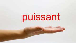 How to Pronounce puissant  American English [upl. by Rratsal]