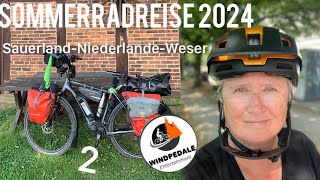 Sommerradreise 2024 Teil 2 Sauerland I NIederlande  Weser [upl. by Ingeberg]