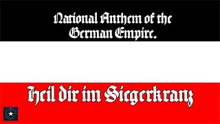 National Anthem of the German Empire  quotHeil dir im Siegerkranzquot [upl. by Melessa396]