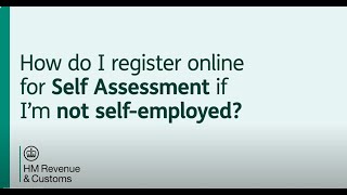 How do I register online for Self Assessment if Im not selfemployed [upl. by Bel653]